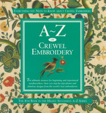 Load image into Gallery viewer, A-Z of Crewel Embroidery