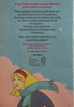 Load image into Gallery viewer, Crochet Things by Michael Harvey & Rae Compton