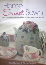 Load image into Gallery viewer, Home Sweet Sewn by Alice Butcher & Ginny Farquhar
