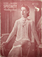 Load image into Gallery viewer, 1940's Knitting Booklet: Patons & Baldwins' No. 133