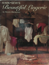Load image into Gallery viewer, Vintage Sewing Book: Kwik Sew's Beautiful Lingerie By Kirstin Martensson