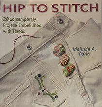 Load image into Gallery viewer, 2005 Embroidery Book: Hip to Stitch by Melinda A. Barta