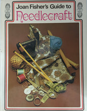 Load image into Gallery viewer, 1972 Guide to Needlecraft by Joan Fisher