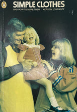 Load image into Gallery viewer, Simple Clothes and How to Make Them by Kerstin Lokrantz