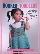 Load image into Gallery viewer, Hooked for Toddlers by Margaret Hubert