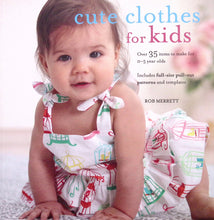 Load image into Gallery viewer, Cute Clothes for Kids by Rob Merrett
