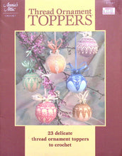 Load image into Gallery viewer, Thread Ornament Toppers by Annie's Attic