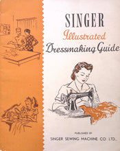 Load image into Gallery viewer, Singer Illustrated Dressmaking Guide
