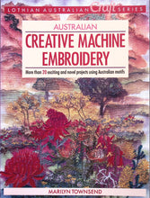 Load image into Gallery viewer, Australian Creative Machine Embroidery by Marilyn Townsend