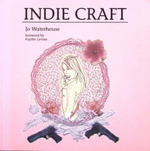 Load image into Gallery viewer, Indie Craft by Jo Waterhouse