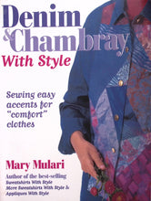 Load image into Gallery viewer, Denim & Chambray with style by Mary Mulari