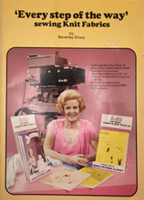 Load image into Gallery viewer, "Every Step of the Way" Sewing Knit Fabrics by Beverley Sharp