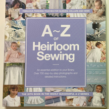 Load image into Gallery viewer, A-Z of Heirloom Sewing