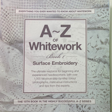 Load image into Gallery viewer, A-Z of Whitework Book 1 Surface Embroidery