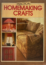 Load image into Gallery viewer, Practical Homemaking Crafts edited by Eve Harlow