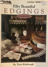 Load image into Gallery viewer, Fifty Beautiful Edgings to Crochet by Terry Kimbrough
