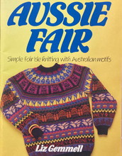 Load image into Gallery viewer, Aussie Fair Knitting Book by Liz Gemmell