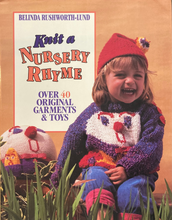 Load image into Gallery viewer, Knit a Nursery Rhyme by Belinda Rushworth-Lund