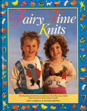 Load image into Gallery viewer, Fairy Time Knits by Amy Carroll & Denise Brown