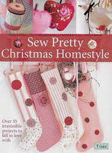 Load image into Gallery viewer, Sew Pretty Christmas Homestyle by Tone Finnanger