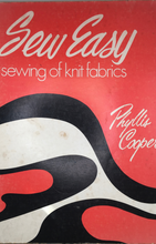 Load image into Gallery viewer, Sew Easy: Sewing of Knit Fabrics: By Phillis Cooper