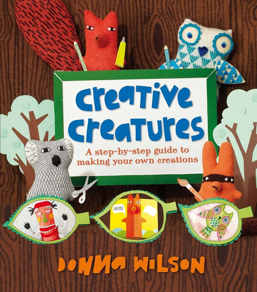 Creative Creatures by Donna Wilson