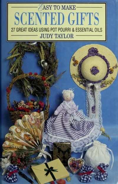 Scented Gifts by Judy Taylor