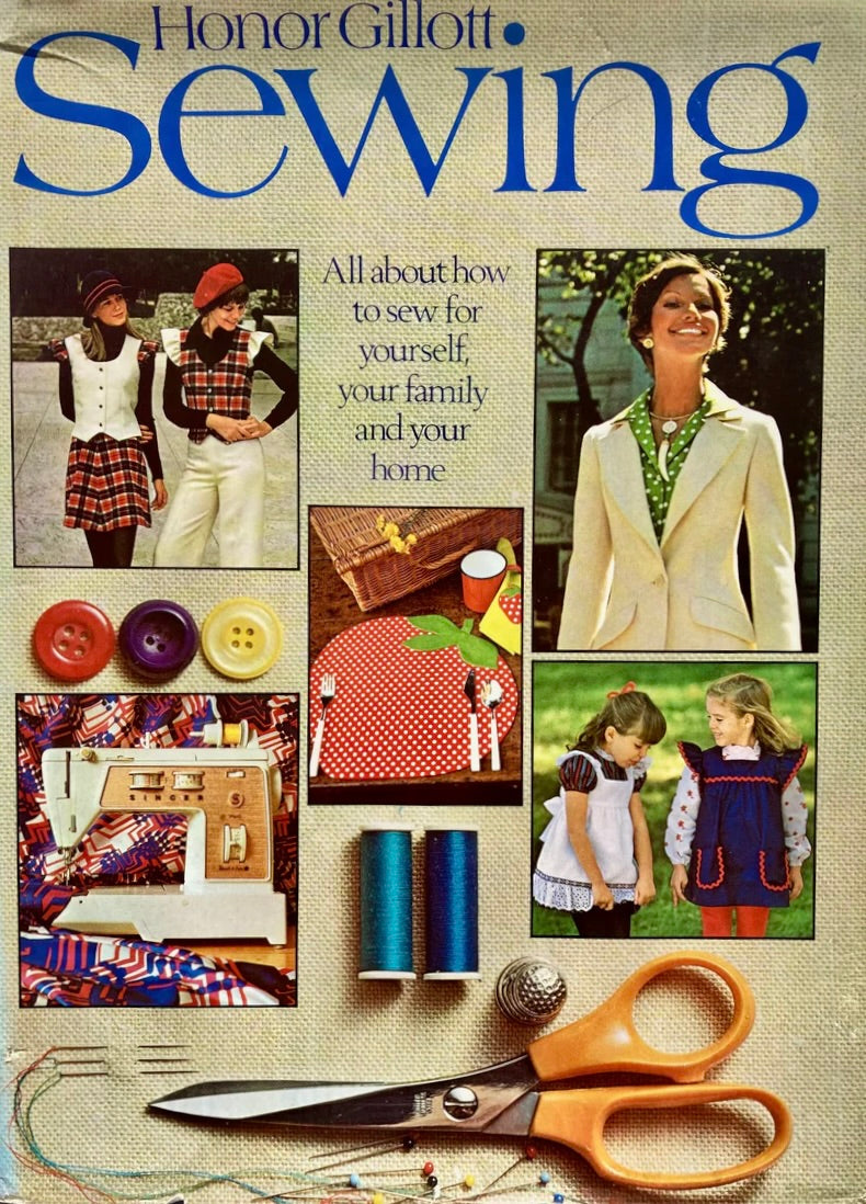 Vintage Hardcover Sewing Book - ‘Sewing’ by Honor Gillot 1973, Octopus Books.
