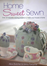 Load image into Gallery viewer, Home Sweet Sewn by Alice Butcher &amp; Ginny Farquhar
