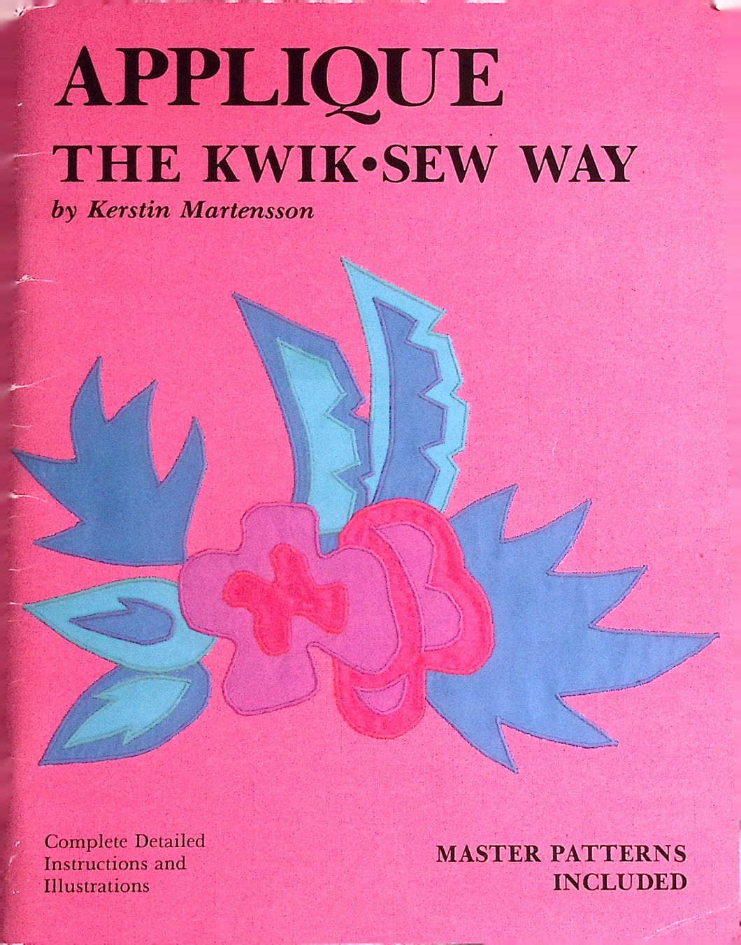 Applique The Kwik-Sew Way by Kerstin Martensson's