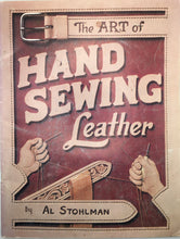 Load image into Gallery viewer, 1977 Vintage Book: The Art of Hand Sewing Leather by Al Stohlman
