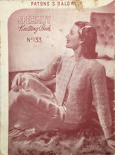 Load image into Gallery viewer, 1940&#39;s Knitting Booklet: Patons &amp; Baldwins&#39; No. 133
