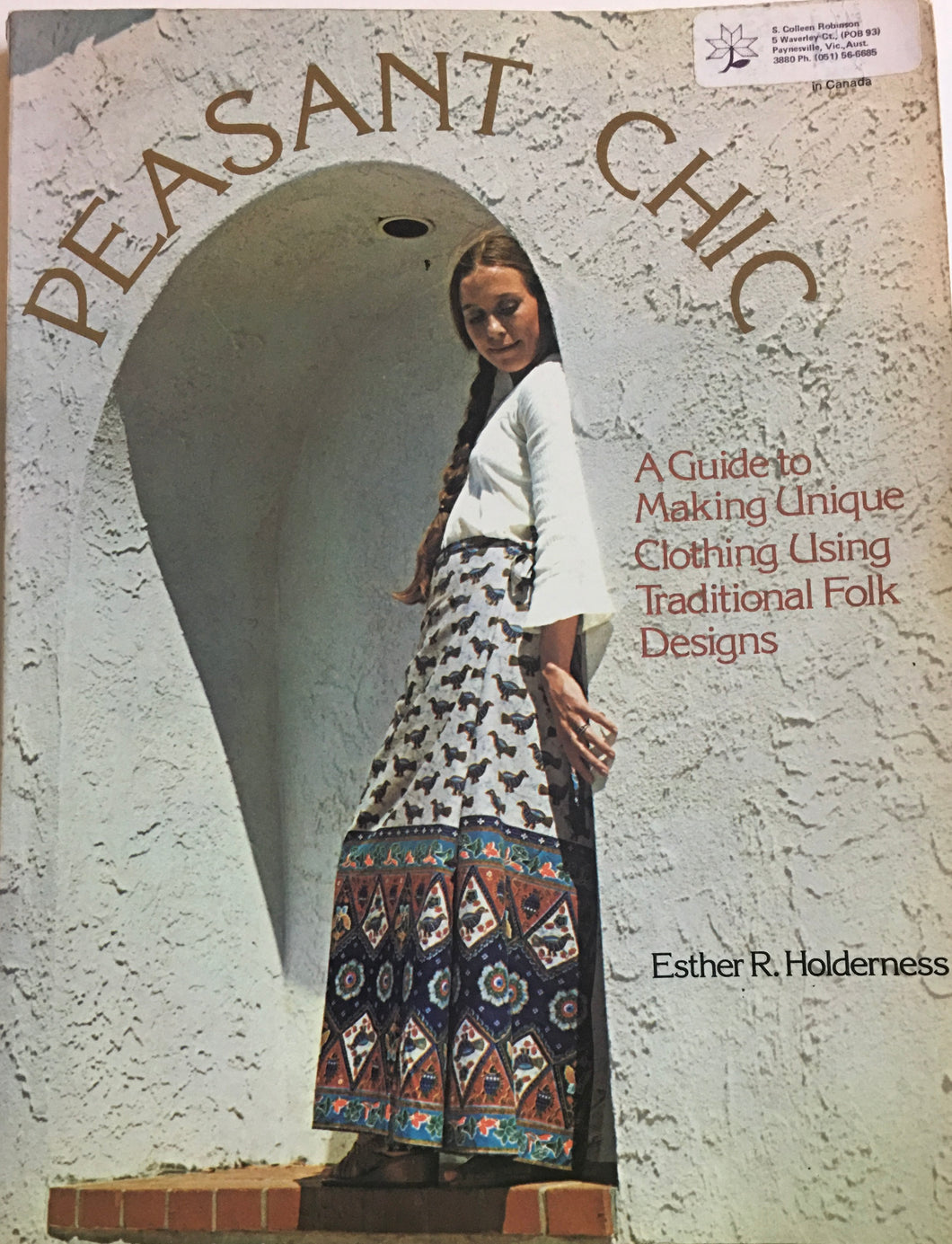 1977 Vintage Book: Peasant Chic by Esther R. Holderness