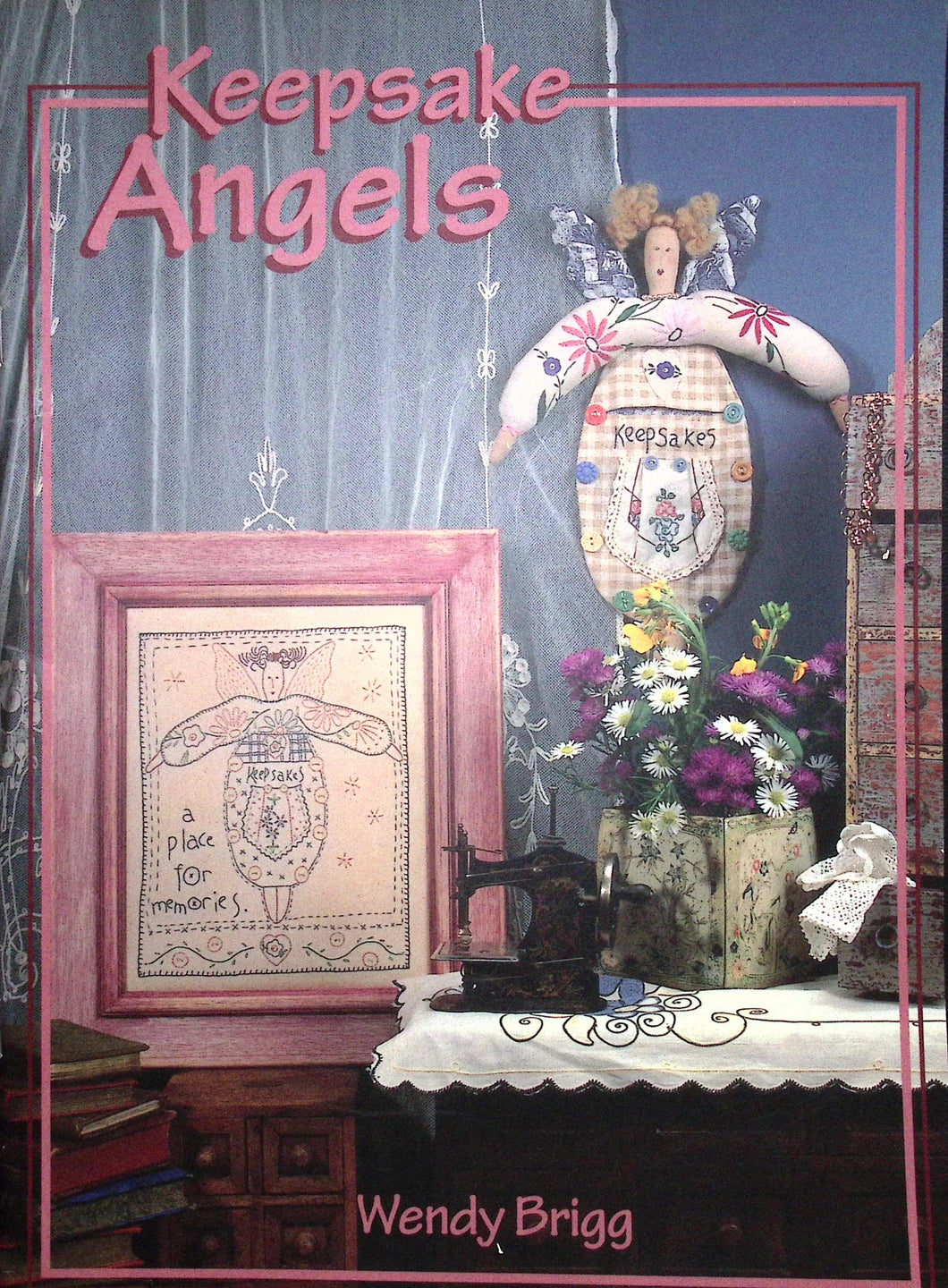 Keepsake Angels by Wendy Brigg