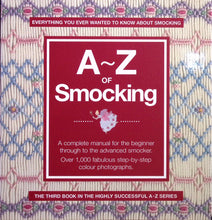 Load image into Gallery viewer, A-Z of Smocking
