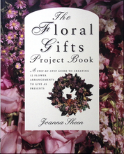 Load image into Gallery viewer, The Celebration Flower &amp; Floral Gifts Project Books by Joanna Sheen
