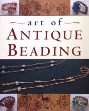 Load image into Gallery viewer, Art of Antique Beading published by Ondori
