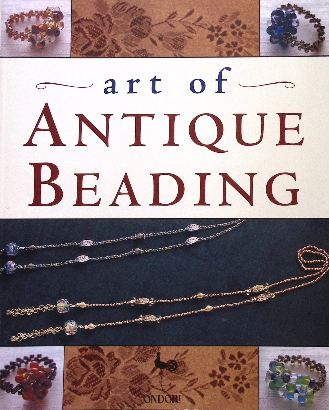 Art of Antique Beading published by Ondori