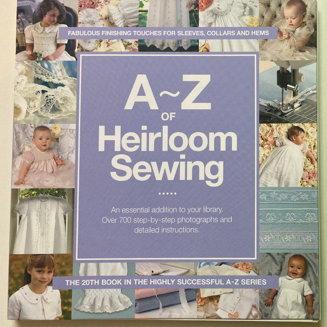 A-Z of Heirloom Sewing