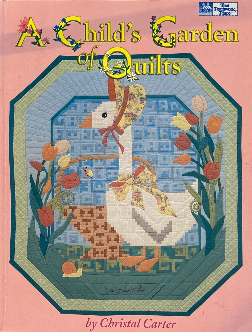 A Child's Garden of Quilts by Christal Carter