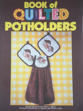 Load image into Gallery viewer, Book of Quilted Potholders:
